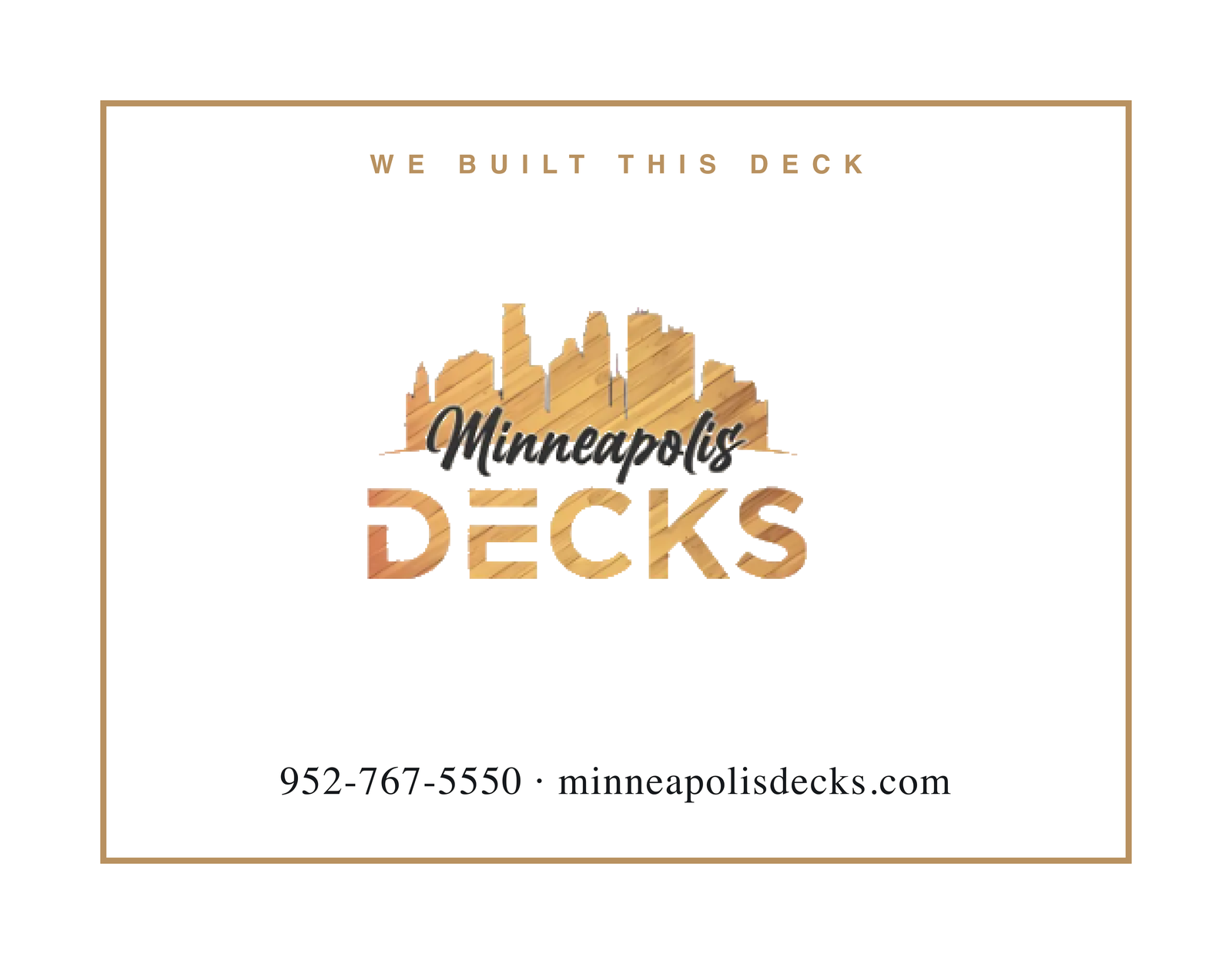 Minneapolis Decks branded yard sign staked in a lawn in front of a newly built deck